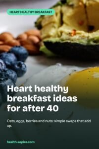 Heart-healthy breakfast ideas