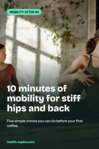 Hip mobility after 40